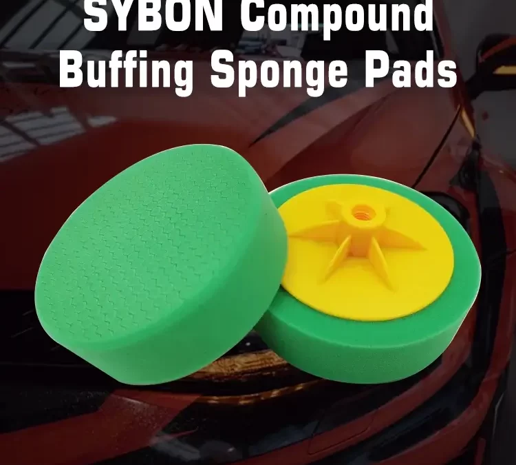 Compound Buffing Sponge Pads: A Comprehensive Guide by SYBON